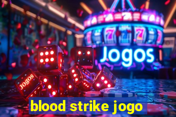 blood strike jogo
